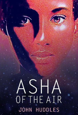 ASHA of the Air by Huddles, John