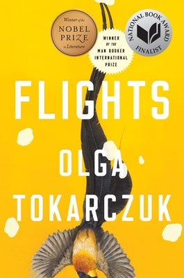 Flights: Nobel Prize and Booker Prize Winner by Tokarczuk, Olga