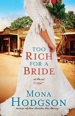 Too Rich for a Bride by Hodgson, Mona