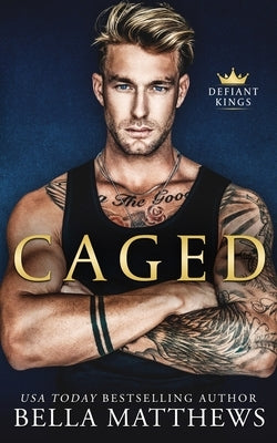 Caged by Matthews, Bella