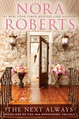 The Next Always by Roberts, Nora