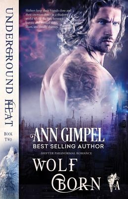 Wolf Born: Shifter Paranormal Romance by Gimpel, Ann