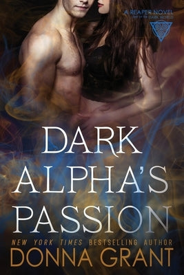 Dark Alpha's Passion by Grant, Donna