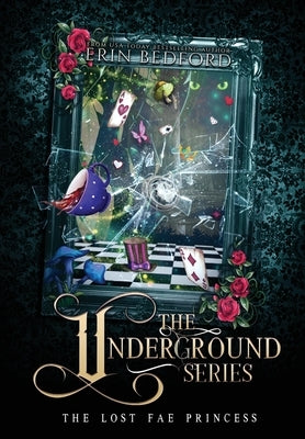 The Underground by Bedford, Erin