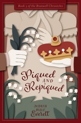 Piqued and Repiqued by Everett, Judith Hale