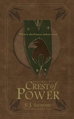 Crest of Power by Saunders, S. J.