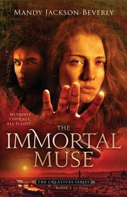 The Immortal Muse by Jackson-Beverly, Mandy