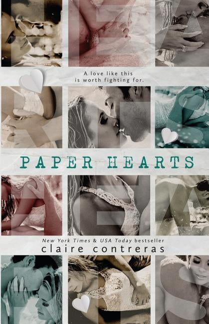 Paper Hearts by Contreras, Claire