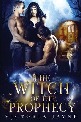 The Witch of the Prophecy by Jayne, Victoria