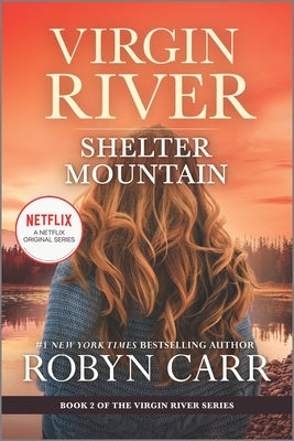 Shelter Mountain: A Virgin River Novel by Carr, Robyn