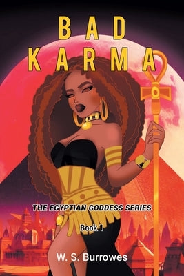 Bad Karma: Book 1 by Burrowes, W. S.