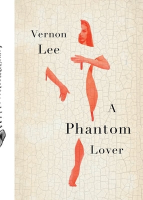 A Phantom Lover by Lee, Vernon