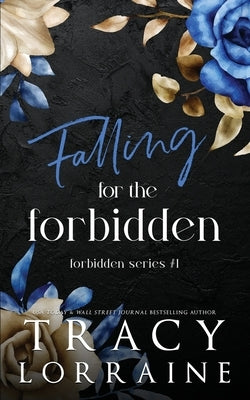 Falling for the Forbidden: Discreet Edition by Lorraine, Tracy