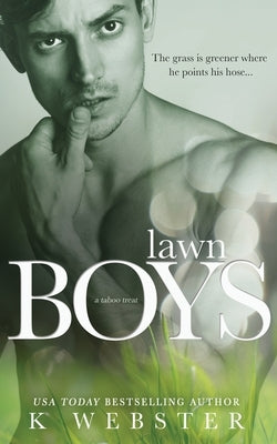 Lawn Boys by Webster, K.