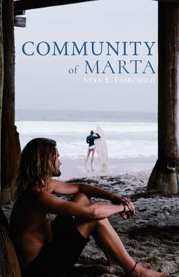 Community of Marta by Fairchild, Stan E.