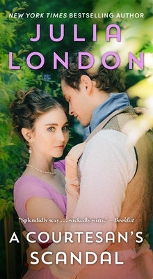 A Courtesan's Scandal by London, Julia