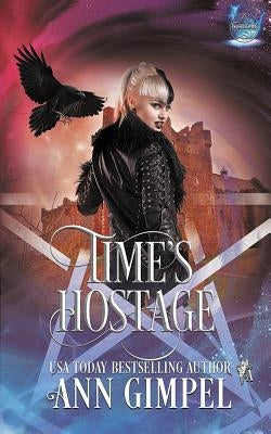 Time's Hostage: Highland Time Travel Paranormal Romance by Gimpel, Ann