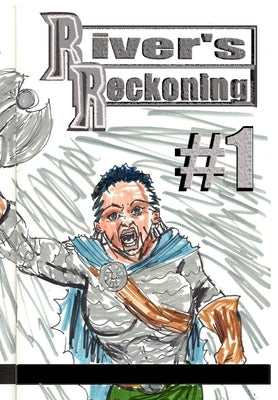 River's Reckoning #1: Michael Philips by Rodrigues, Jose