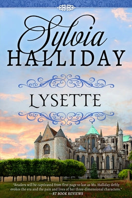 Lysette: The French Maiden Series - Book Two by Halliday, Sylvia