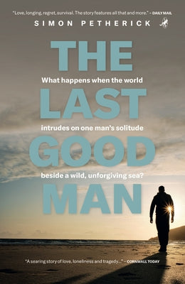 The Last Good Man by Petherick, Simon