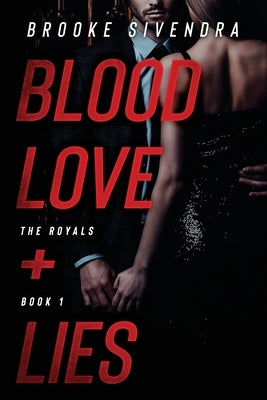 Blood, Love + Lies by Sivendra, Brooke