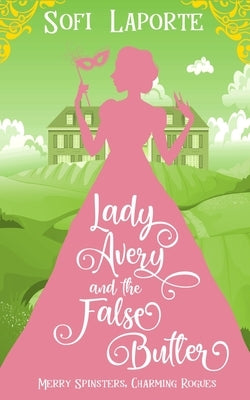 Lady Avery and the False Butler by Laporte