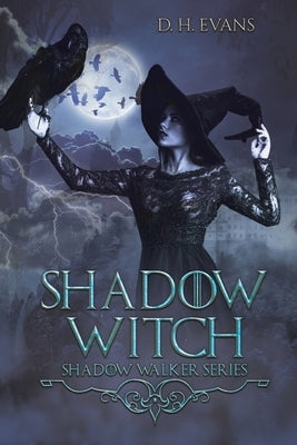 Shadow Witch by Evans, D. H.