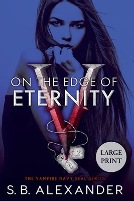 On the Edge of Eternity by Alexander, S. B.