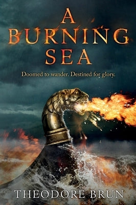 A Burning Sea: Volume 3 by Brun, Theodore