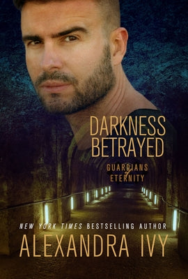 Darkness Betrayed by Ivy, Alexandra