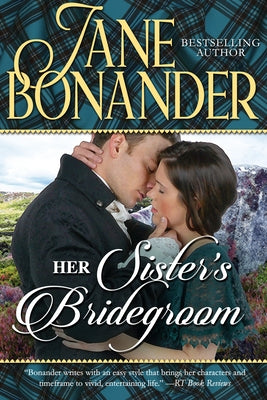 Her Sister's Bridegroom by Bonander, Jane