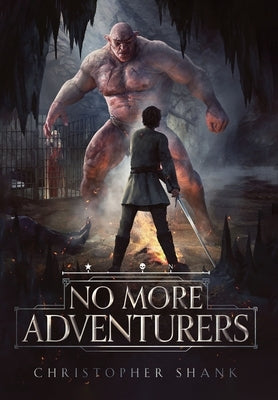 No More Adventurers by Shank, Christopher