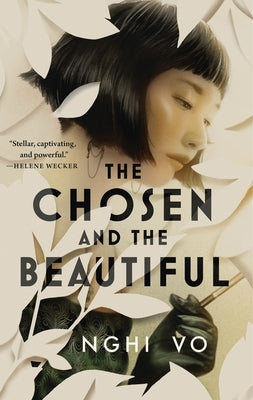 The Chosen and the Beautiful by Vo, Nghi