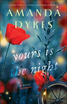 Yours Is the Night by Dykes, Amanda