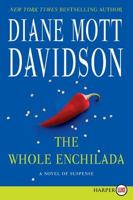 The Whole Enchilada: A Novel of Suspense by Davidson, Diane Mott