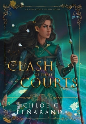 A Clash of Three Courts by Pe&#195;&#177;aranda, Chloe C.