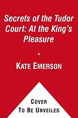 At the King's Pleasure by Emerson, Kate