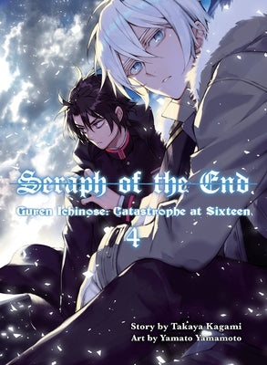 Seraph of the End, 4 (Novel): Guren Ichinose: Catastrophe at Sixteen by Kagami, Takaya