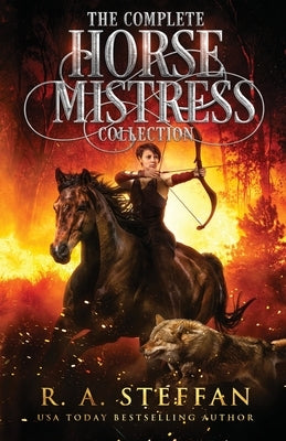 The Complete Horse Mistress Collection by Steffan, R. a.