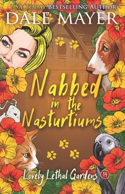 Nabbed in the Nasturtiums by Mayer, Dale