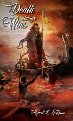 Death Always Wins by Lebrun, Robert L.