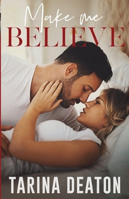 Make Me Believe: Jilted: The Bride by Deaton, Tarina