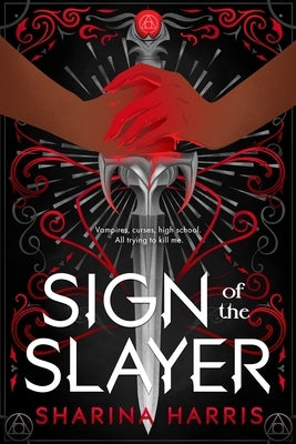 Sign of the Slayer by Harris, Sharina