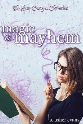 Magic and Mayhem by Evans, S. Usher