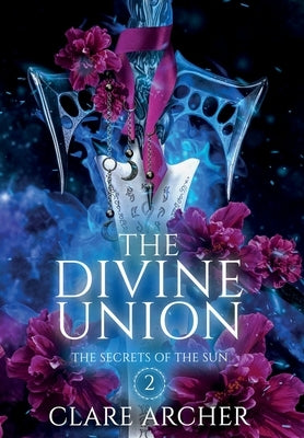 The Divine Union by Archer, Clare