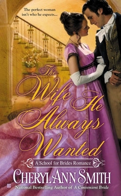 The Wife He Always Wanted by Smith, Cheryl Ann