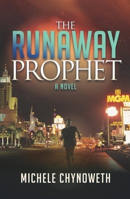 The Runaway Prophet by Chynoweth, Michele