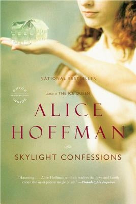 Skylight Confessions by Hoffman, Alice