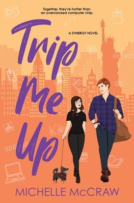 Trip Me Up: An Opposites-Attract Road-Trip Romance by McCraw, Michelle