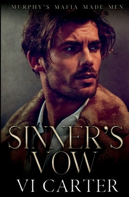 Sinner's Vow: Dark Irish Mafia Romance by Carter, VI